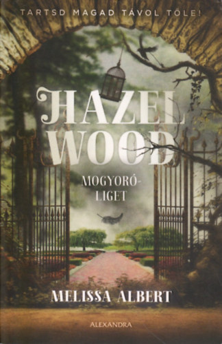 Hazel Wood - Mogyorliget