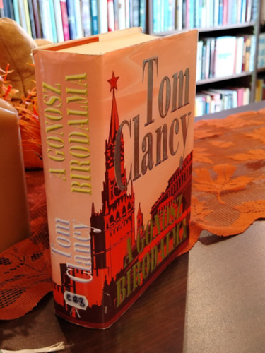 Tom Clancy - A gonosz birodalma