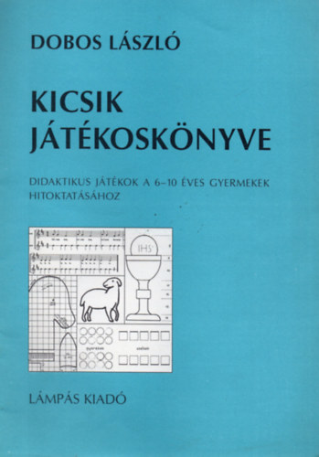 Dobos Lszl - Kicsik jtkosknyve