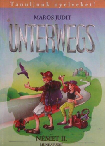 Unterwegs (n�met II.) munkaf�zet