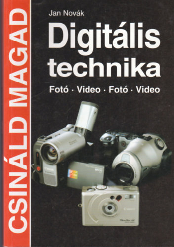 Digit�lis technika (Csin�ld magad!)