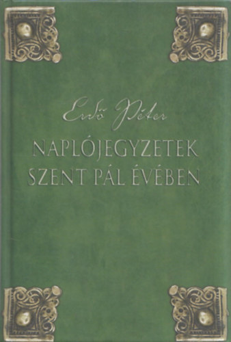 Erd Pter - Napljegyzetek Szent Pl vben
