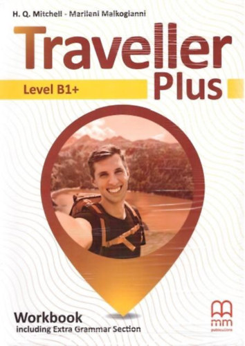 H.Q.Mitchell-Marileni Malkogianni - Traveller Plus Level B1+ Workbook including Grammar Section