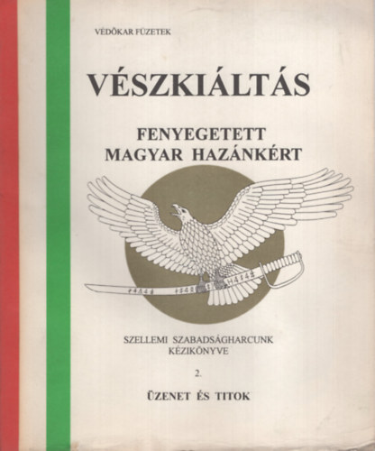Vszkilts fenyegetett magyar haznkrt