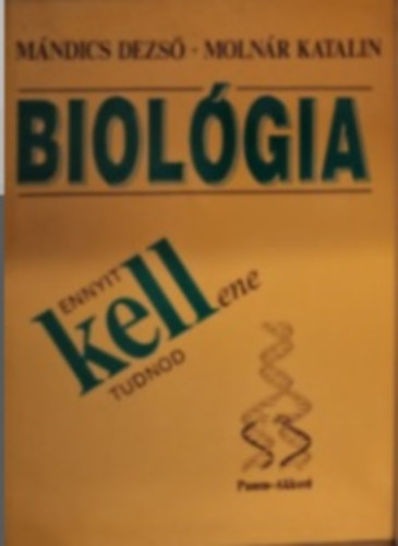 Biolgia - Ennyit kell(ene) tudnod