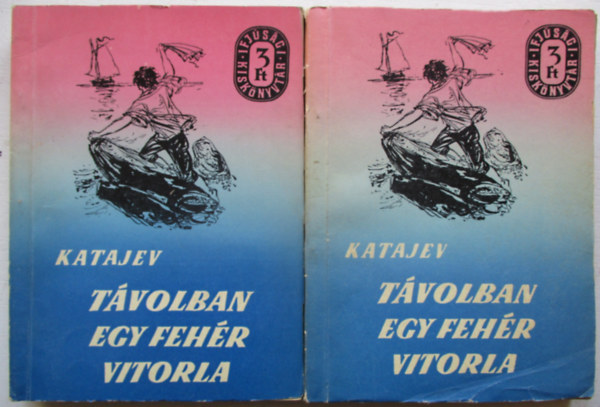 Tvolban egy fehr vitorla I-II.