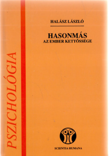 Halsz Lszl - Hasonms - Az ember kettssge