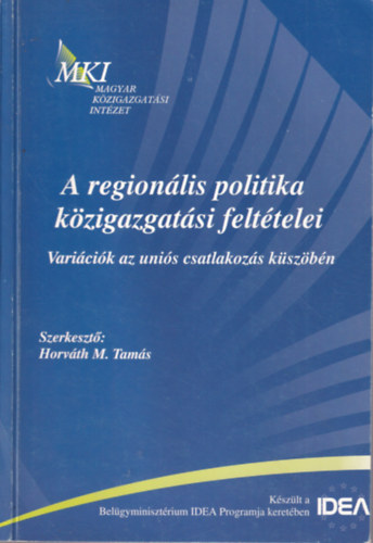 A regionlis politika kzigazgatsi felttelei - Varicik az unis csatlakozs kszbn