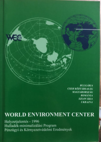 World Environment center - helyzetjelents 1996 - Hulladk minimalizlsi program