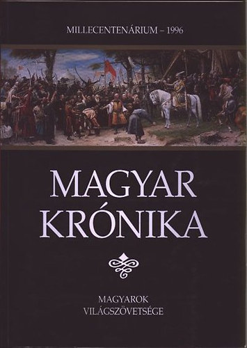 Magyar Krnika - Millecentenrium 1996