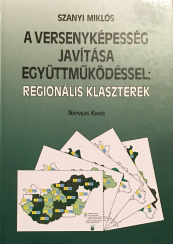 A versenykpessg javtsa egyttmkdssel: regionlis klaszterek