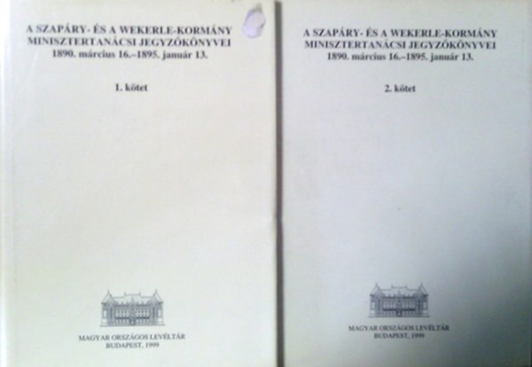 A Szapry s a Wekerle-kormny minisztertancsi jegyzknyve I-II.