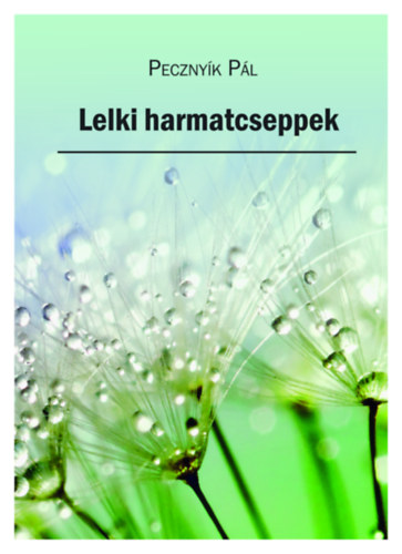 Lelki harmatcseppek