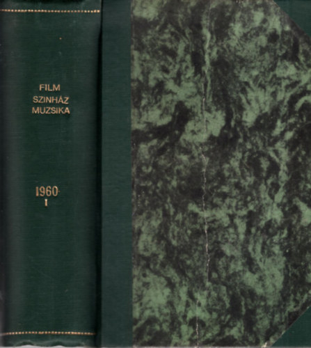 Lenkei Lajos  (f�szerk.) - Film-Sz�nh�z-Muzsika - M�v�szeti hetilap 1960. IV. �vfolyam (els� f�l�v) 1-26. sz�m egybek�tve