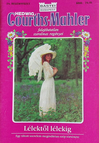 Hedwig Courths-Mahler - L�lekt�l l�lekig