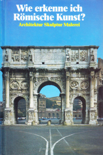 Belser Verlag - Wie erkenne ich R�mische Kunst?