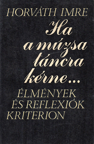 Ha a m�zsa t�ncra k�rne...