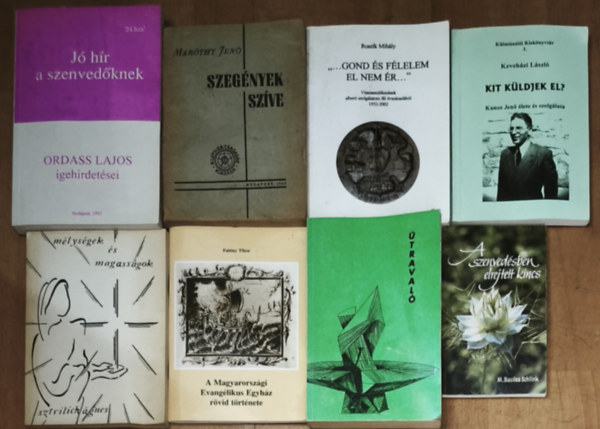 8db kereszt�nys�ggel kapcsolatos m� - J� h�r a szenved�knek, Szeg�nyek sz�ve, ,,...Gond �s f�lelem el nem �r...", Kit k�ldjek el?, M�lys�gek �s magass�gok, A Magyarorsz�gi Evang�likus Egyh�z r�vid t�rt�nete, �traval�, A szenve