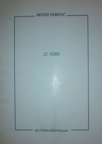 Mzsi Ferenc - 21 vers
