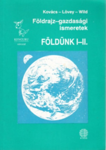 Fldrajz-gazdsgi ismeretek: Fldnk I-II. (Egybektve)