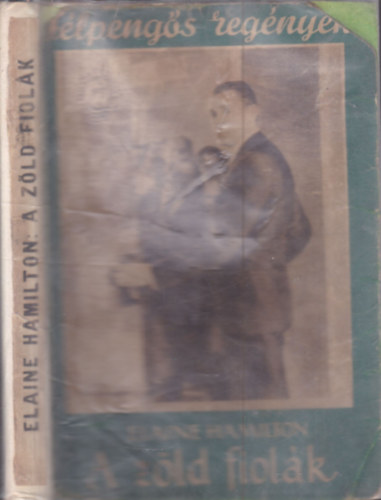 A z�ld fiol�k (F�lpeng�s reg�nyek)