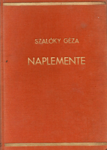 Szalky Gza - Naplemente (Versek)