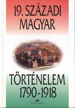 19. szzadi magyar trtnelem 1790-1918