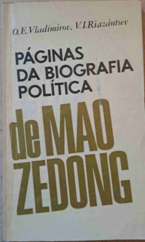 V.I. Riazntsev O.E. Vladmirov - Pgins da biografia de Mao Zedong - Mao Ce-tung politikai letrajza portuglul