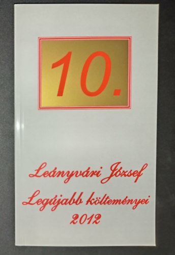 10. - Le�nyv�ri J�zsef leg�jabb k�ltem�nyei