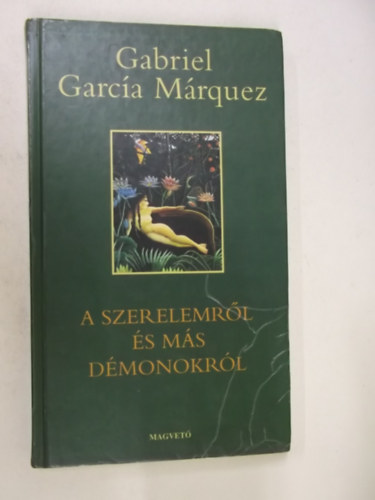 A szerelemrl s ms dmonokrl