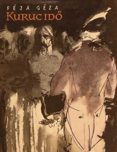 Kuruc id - Trtnelmi regny a tizenhetedik szzadbl ngy rszben