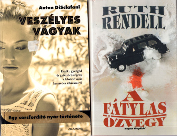 Anton Disclafani, Ruth Rendell Elmore Leonard - 3 db romantikus regny ( egytt ) 1. A ftylas zvegy, 2. Veszlyes vgyak, 3. Raylan a trvny embere