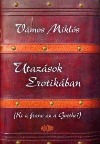 Utazsok Erotikban (SZERKESZT Nagy Mercedes, Pataki Judit)