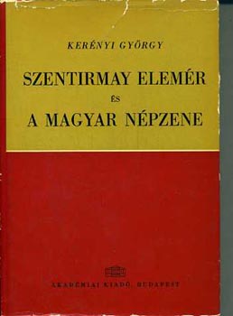 Szentirmay Elemr s a magyar npzene