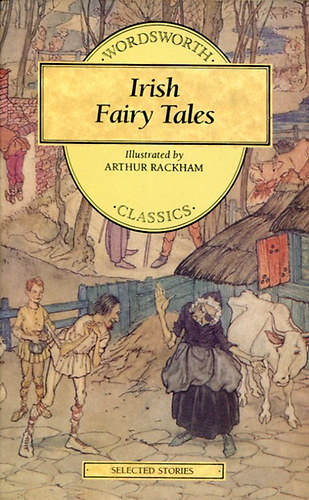 Wordsworth Editions - Irish Fairy Tales
