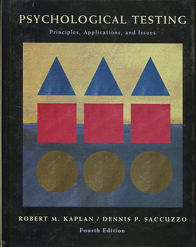 Dennis P. Saccuzzo Robert M. Kaplan - Psychological Testing - Principles, Applications and Issues