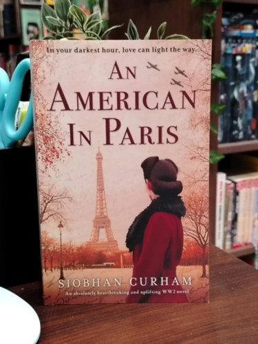 Siobhan Curham - An American in Paris - Egy amerikai P�rizsban- angol nyelv�
