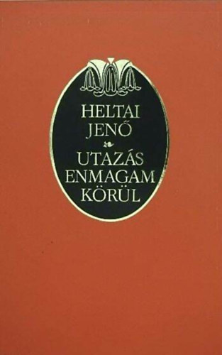 Utaz�s enmagam k�r�l �s m�s vallom�sok