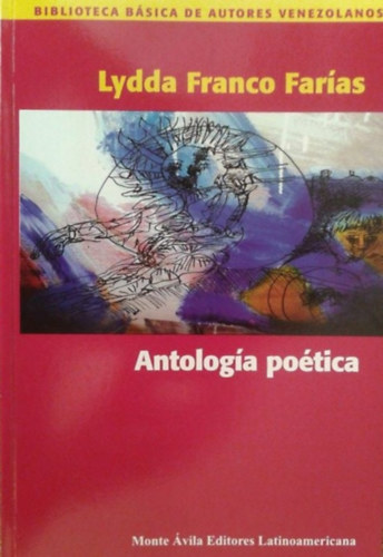 Carlos Noguera  Lydda Franco Faras (Edit.) - Antologa Potica