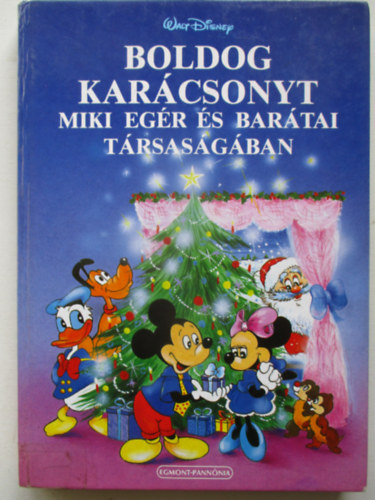 Boldog Kar�csonyt Miki eg�r �s bar�tai t�rsas�g�ban