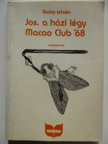Jos, a hzi lgy - Macao Club '68
