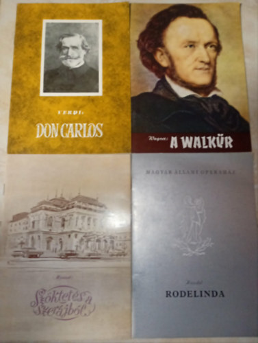 Giuseppe Verdi, Richard Wagner, Georg Friedrich Händel Wolfgang Amadeus Mozart - 4 db operaismertető: Szöktetés a Szerájból, Rodelinda, A Walkür, Don Carlos