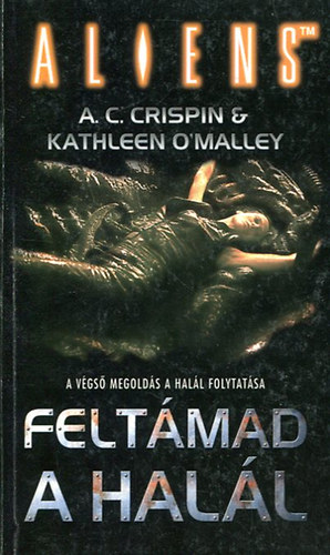 Alien 4: Feltmad a hall!