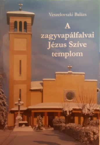 A zagyvaplfalvai Jzus Szve templom