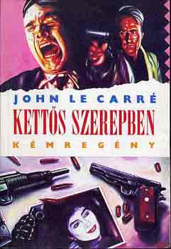 John le Carré - Kettős szerepben