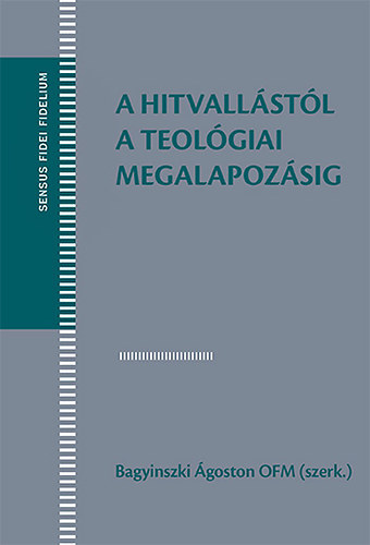 A hitvall�st�l a teol�giai megalapoz�sig