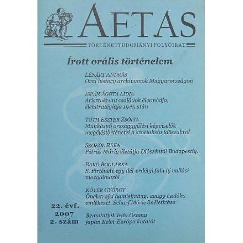 Dek gnes  (szerk.) - Aetas Trtnettudomnyi folyirat 2007/2