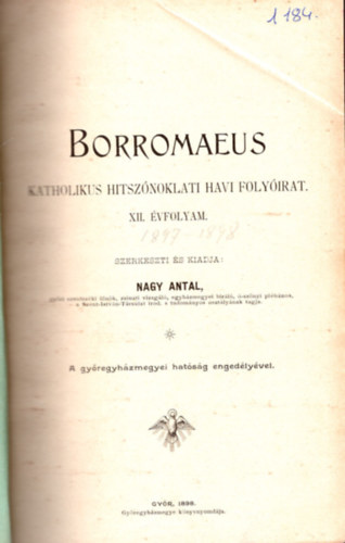 Borromaeus - Katholikus hitsznoklati havi folyirat XII. vfolyam ( teljes - ritka katolikus folyirat )