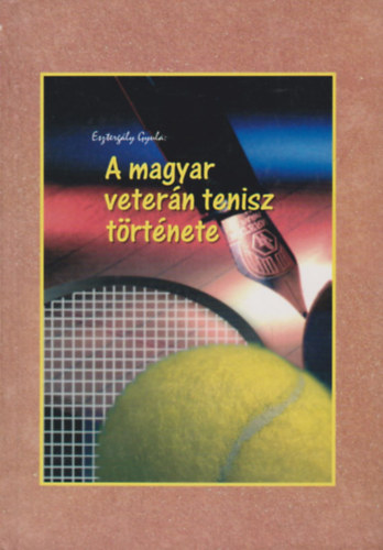 A magyar vetern tenisz trtnete (dediklt)