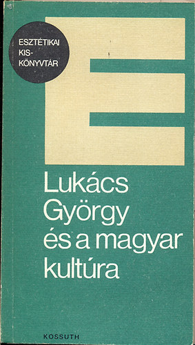 Lukcs Gyrgy s a magyar kultra